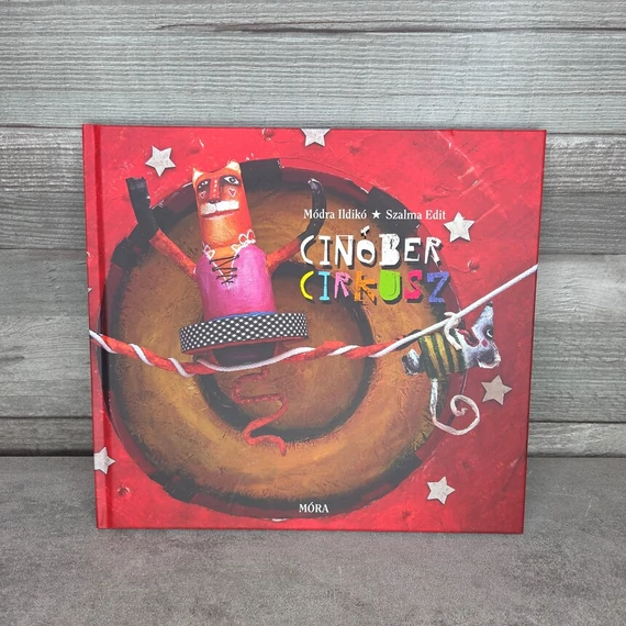 Módra Ildikó: Cinóber cirkusz, könyv