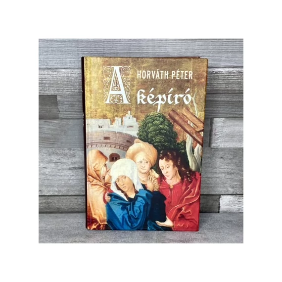 Horváth Péter: A képíró, könyv