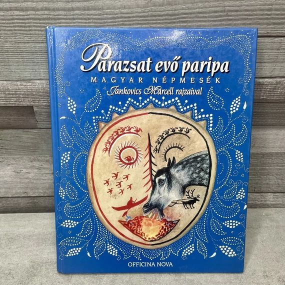 Officina Nova: Magyar Népmesék: Parazsat evő paripa, mesekönyv