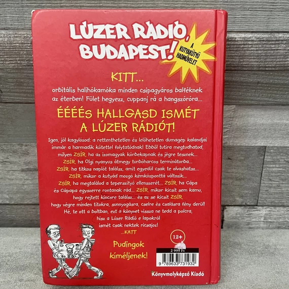 Böszörményi Gyula: Lúzer Rádió Budapest: A kütyük hadművelete III.