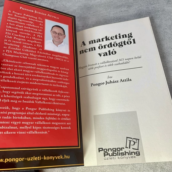 Pongor-Juhász Attila: A marketing nem ördögtől való, könyv
