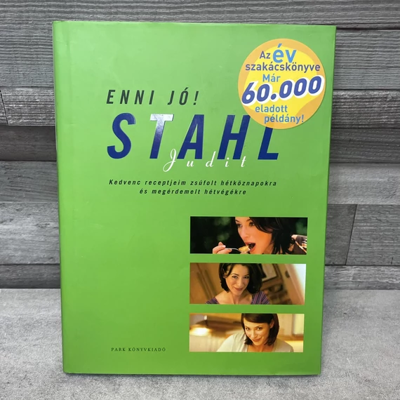 Stahl Judit: Enni Jó! Szakácskönyv