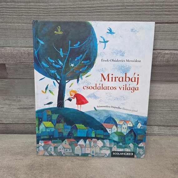 Érsek-Obádovics Mercédesz: Mirabáj csodálatos világa, könyv