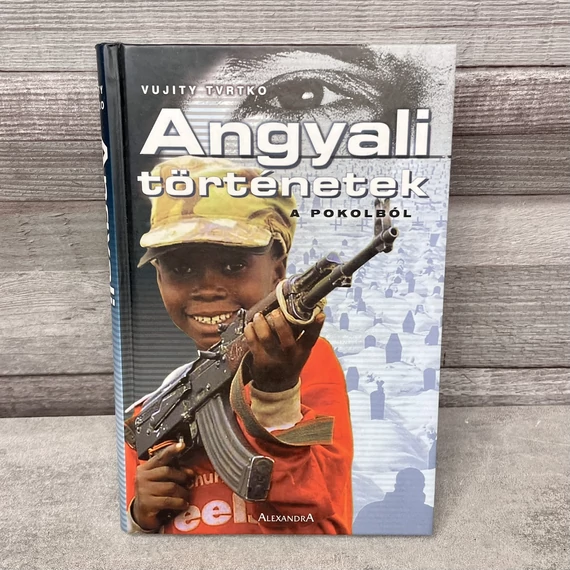 Vujity Tvrtko: Angyali történetek a pokolból, könyv