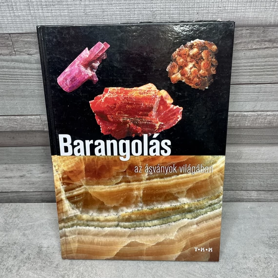 T.K.K. Barangolás az ásványok világában, könyv