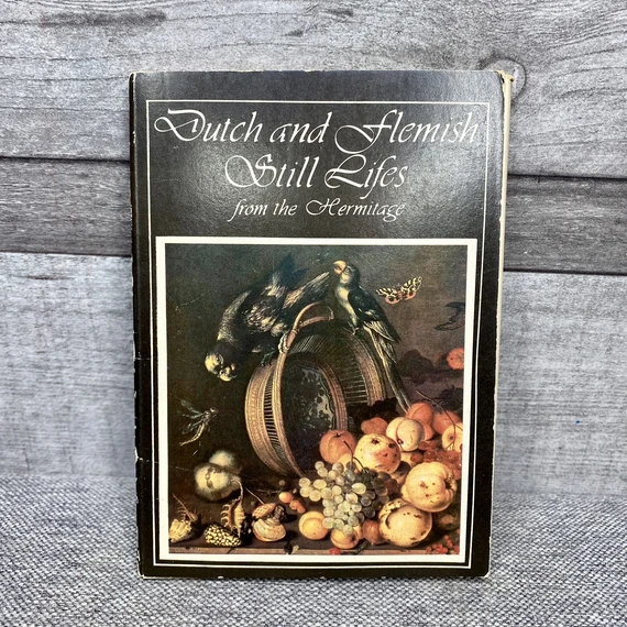 Dutch and Flemish Still Lifes from the Hermitage Aurora Art Leningrad Vintage kép gyűjtemény