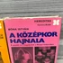 Hereditas: Dienes István: A Honfoglaló Magyarok; Kalicz Nándor: Agyag Istenek; Bóna István: A Középkor hajnala könyvcsomag